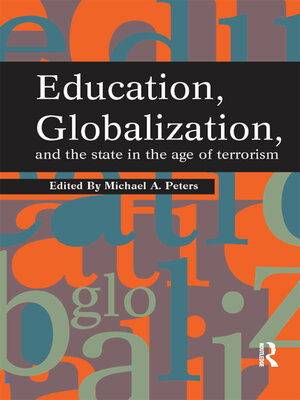 cover image of Education, Globalization and the State in the Age of Terrorism